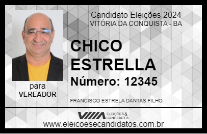 Candidato CHICO ESTRELLA 2024 - VITÓRIA DA CONQUISTA - Eleições