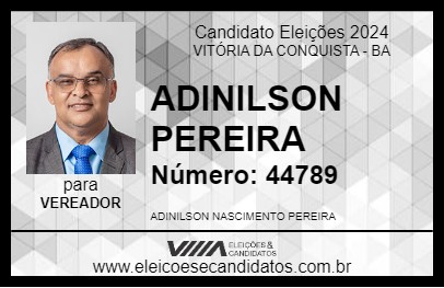 Candidato ADINILSON PEREIRA 2024 - VITÓRIA DA CONQUISTA - Eleições