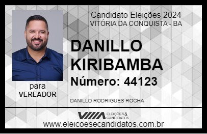 Candidato DANILLO KIRIBAMBA 2024 - VITÓRIA DA CONQUISTA - Eleições