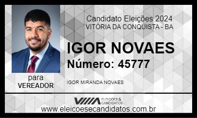 Candidato IGOR NOVAES 2024 - VITÓRIA DA CONQUISTA - Eleições