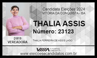 Candidato THALIA ASSIS 2024 - VITÓRIA DA CONQUISTA - Eleições