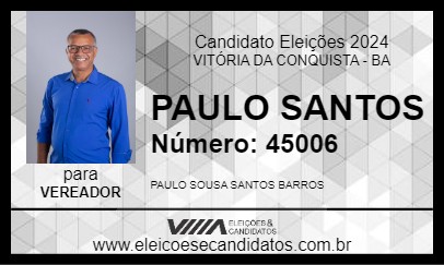 Candidato PAULO SANTOS 2024 - VITÓRIA DA CONQUISTA - Eleições