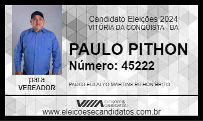 Candidato PAULO PITHON 2024 - VITÓRIA DA CONQUISTA - Eleições