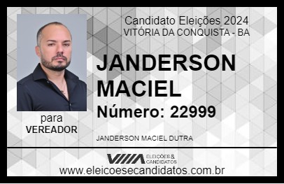 Candidato JANDERSON MACIEL 2024 - VITÓRIA DA CONQUISTA - Eleições