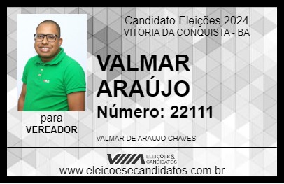 Candidato VALMAR ARAÚJO 2024 - VITÓRIA DA CONQUISTA - Eleições