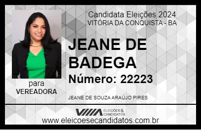 Candidato JEANE DE BADEGA 2024 - VITÓRIA DA CONQUISTA - Eleições