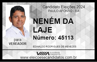 Candidato NENÉM DA LAJE 2024 - PAULO AFONSO - Eleições