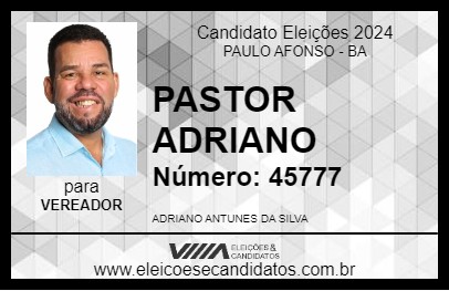 Candidato PASTOR ADRIANO 2024 - PAULO AFONSO - Eleições