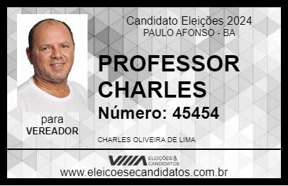 Candidato PROFESSOR CHARLES 2024 - PAULO AFONSO - Eleições