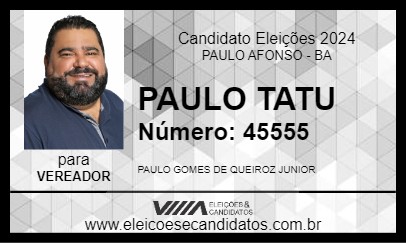 Candidato PAULO TATU 2024 - PAULO AFONSO - Eleições