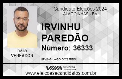 Candidato IRVINHU PAREDÃO 2024 - ALAGOINHAS - Eleições