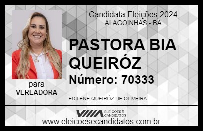 Candidato PASTORA BIA QUEIRÓZ 2024 - ALAGOINHAS - Eleições