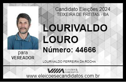 Candidato LOURIVALDO LOURO 2024 - TEIXEIRA DE FREITAS - Eleições