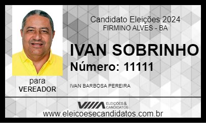 Candidato IVAN SOBRINHO 2024 - FIRMINO ALVES - Eleições