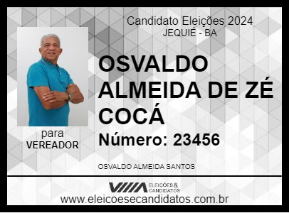 Candidato OSVALDO ALMEIDA DE ZÉ COCÁ 2024 - JEQUIÉ - Eleições