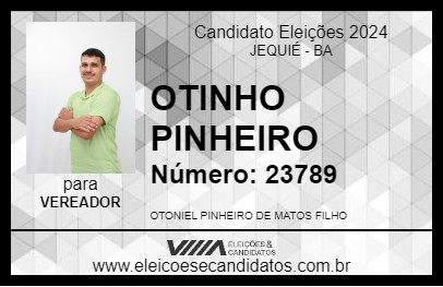 Candidato OTINHO PINHEIRO 2024 - JEQUIÉ - Eleições