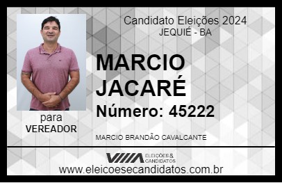 Candidato MARCIO JACARÉ 2024 - JEQUIÉ - Eleições