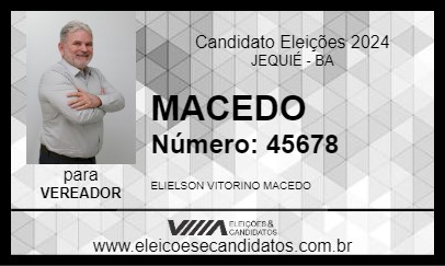 Candidato MACEDO 2024 - JEQUIÉ - Eleições