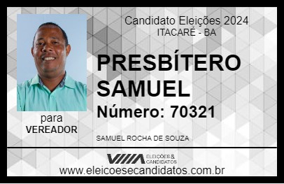 Candidato PRESBÍTERO SAMUEL 2024 - ITACARÉ - Eleições