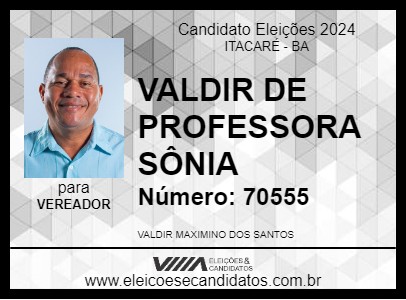 Candidato VALDIR DE PROFESSORA SÔNIA 2024 - ITACARÉ - Eleições