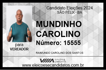 Candidato MUNDINHO CAROLINO 2024 - SÃO FÉLIX - Eleições