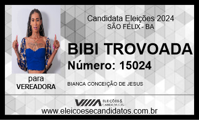 Candidato BIBI TROVOADA 2024 - SÃO FÉLIX - Eleições