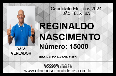 Candidato REGINALDO NASCIMENTO 2024 - SÃO FÉLIX - Eleições