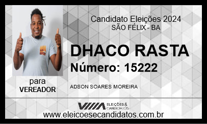 Candidato DHACO RASTA 2024 - SÃO FÉLIX - Eleições