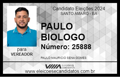 Candidato PAULO BIOLOGO 2024 - SANTO AMARO - Eleições