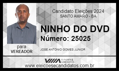 Candidato NINHO DO DVD 2024 - SANTO AMARO - Eleições