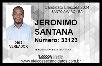 Candidato JERONIMO SANTANA 2024 - SANTO AMARO - Eleições