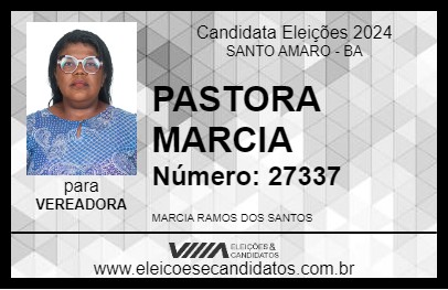 Candidato PASTORA MARCIA 2024 - SANTO AMARO - Eleições