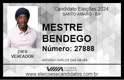 Candidato MESTRE BENDEGO 2024 - SANTO AMARO - Eleições