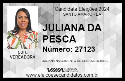 Candidato JULIANA DA PESCA 2024 - SANTO AMARO - Eleições