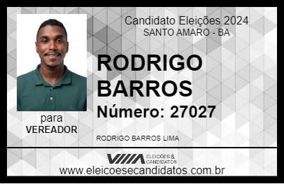 Candidato RODRIGO BARROS 2024 - SANTO AMARO - Eleições