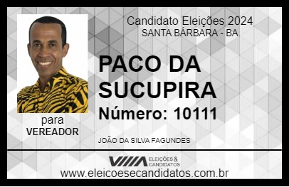 Candidato PACO DA SUCUPIRA 2024 - SANTA BÁRBARA - Eleições