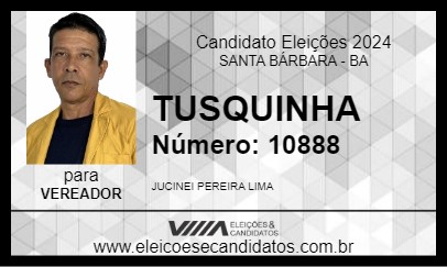 Candidato TUSQUINHA 2024 - SANTA BÁRBARA - Eleições