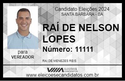 Candidato RAÍ DE NELSON LOPES 2024 - SANTA BÁRBARA - Eleições