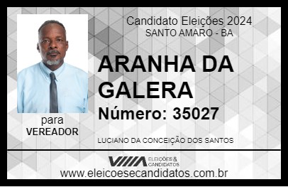 Candidato ARANHA DA GALERA 2024 - SANTO AMARO - Eleições