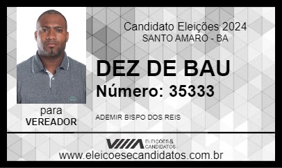 Candidato DEZ DE BAU 2024 - SANTO AMARO - Eleições