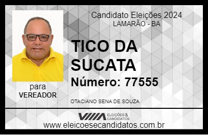 Candidato TICO DA SUCATA 2024 - LAMARÃO - Eleições