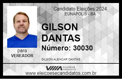 Candidato GILSON DANTAS 2024 - EUNÁPOLIS - Eleições