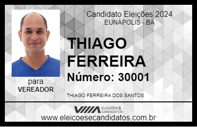 Candidato THIAGO FERREIRA 2024 - EUNÁPOLIS - Eleições