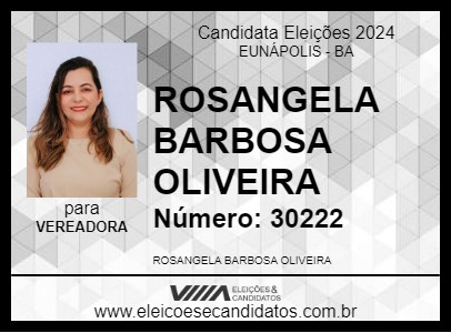 Candidato ROSANGELA BARBOSA OLIVEIRA 2024 - EUNÁPOLIS - Eleições