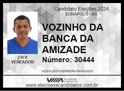 Candidato VOZINHO DA BANCA DA AMIZADE 2024 - EUNÁPOLIS - Eleições