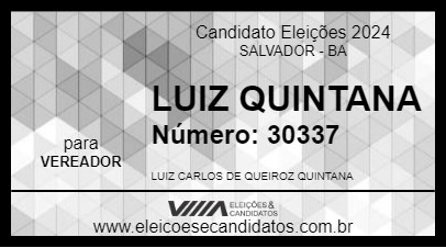 Candidato LUIZ QUINTANA 2024 - SALVADOR - Eleições