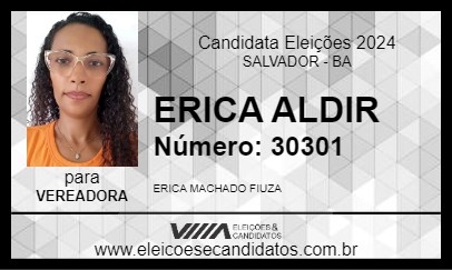 Candidato ERICA ALDIR 2024 - SALVADOR - Eleições