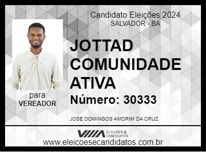 Candidato JOTTAD COMUNIDADE ATIVA 2024 - SALVADOR - Eleições