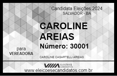 Candidato CAROLINE AREIAS 2024 - SALVADOR - Eleições