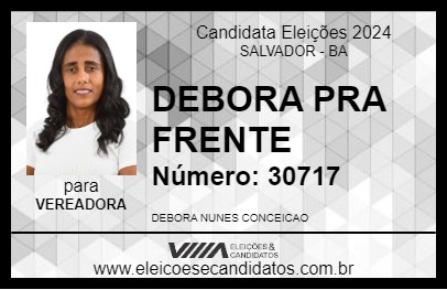 Candidato DEBORA PRA FRENTE 2024 - SALVADOR - Eleições